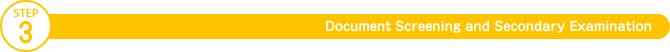 STEP 3 Document Screening and Secondary Examination