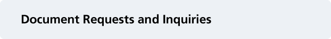Document Requests and Inquiries