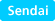 Sendai